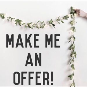 Always accepting offers! :)